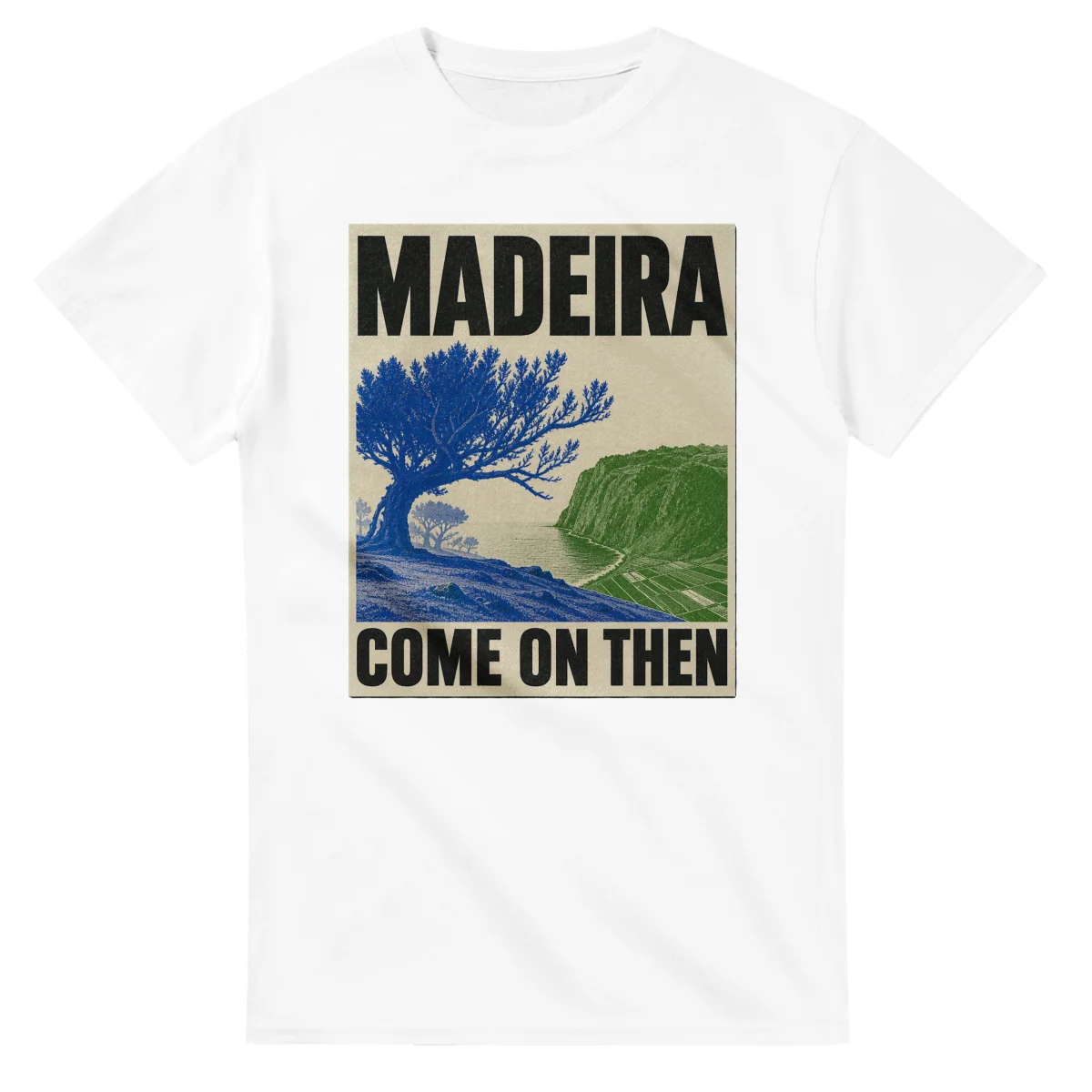 Two-colour scenic illustration for Madeira, with the place name and COME ON THEN lettering.