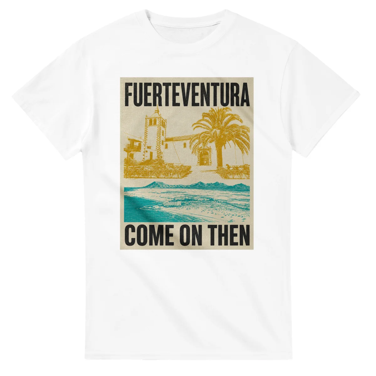 Two-colour scenic illustration for Fuerteventura, with the place name and COME ON THEN lettering.