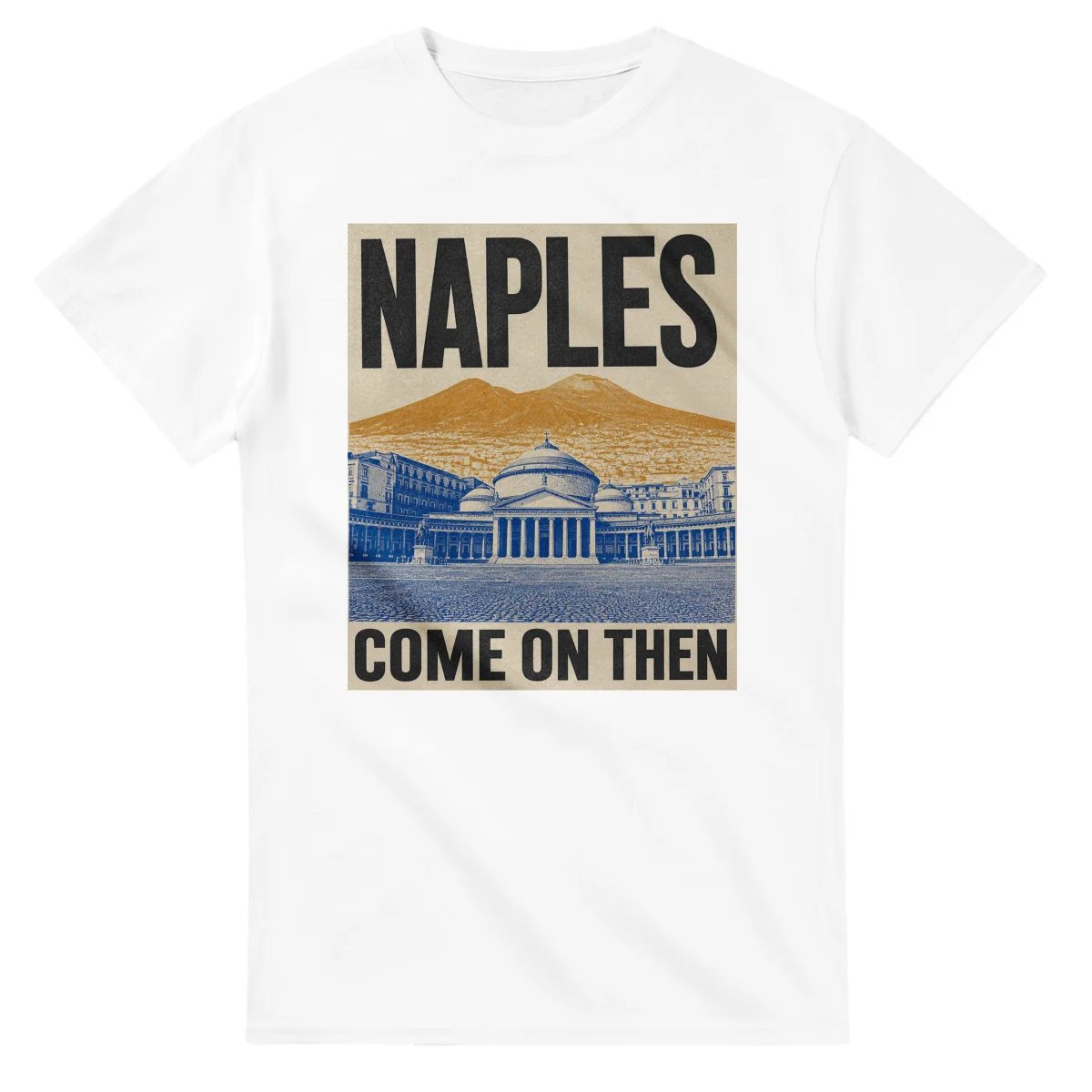 Two-colour scenic illustration for Naples, with the place name and COME ON THEN lettering.