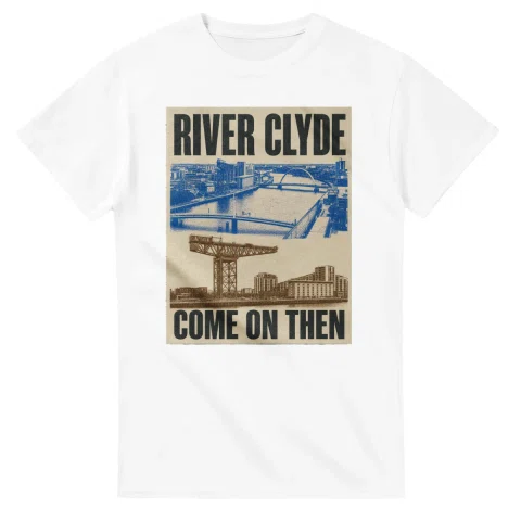Two-colour scenic illustration for River Clyde, with the place name and COME ON THEN lettering.