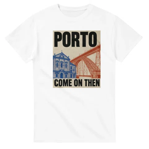 Two-colour scenic illustration for Porto, with the place name and COME ON THEN lettering.