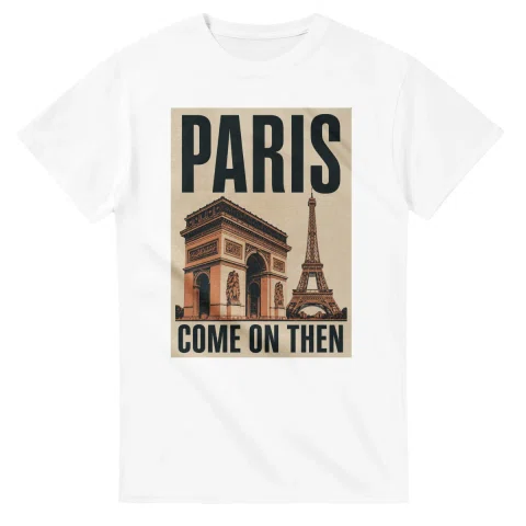 Two-colour scenic illustration for Paris, with the place name and COME ON THEN lettering.