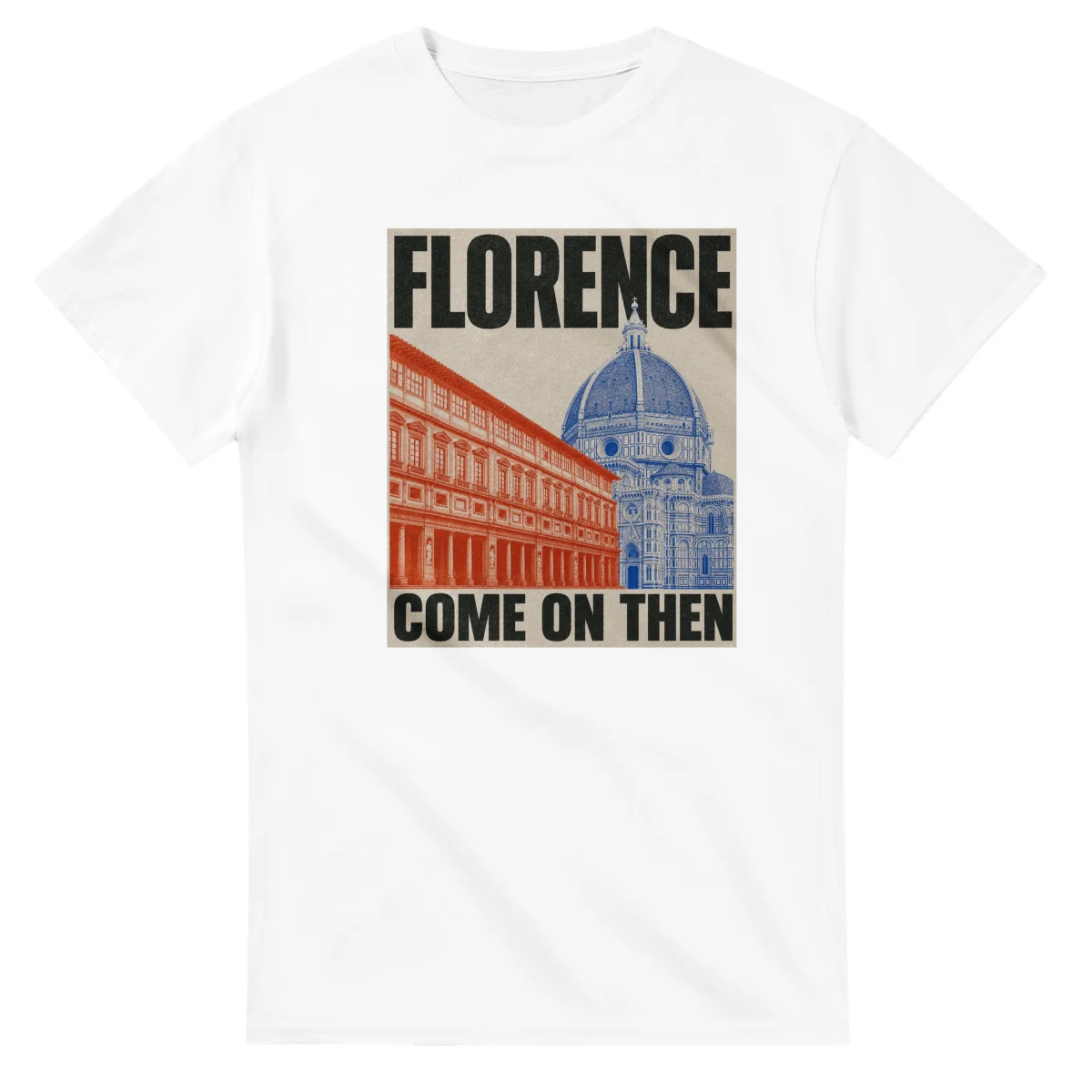 Two-colour scenic illustration for Florence, with the place name and COME ON THEN lettering.