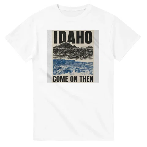 Two-colour scenic illustration for Idaho, with the place name and COME ON THEN lettering.