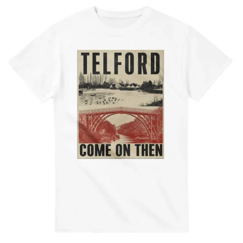 Two-colour scenic illustration for Telford, with the place name and COME ON THEN lettering.