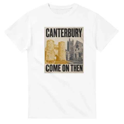 Two-colour scenic illustration for Canterbury, with the place name and COME ON THEN lettering.