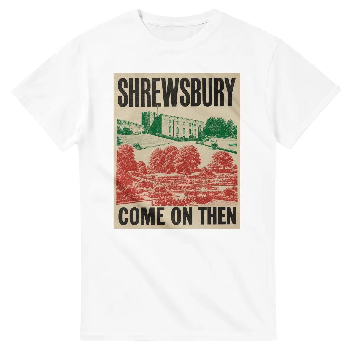 Two-colour scenic illustration for Shrewsbury, with the place name and COME ON THEN lettering.
