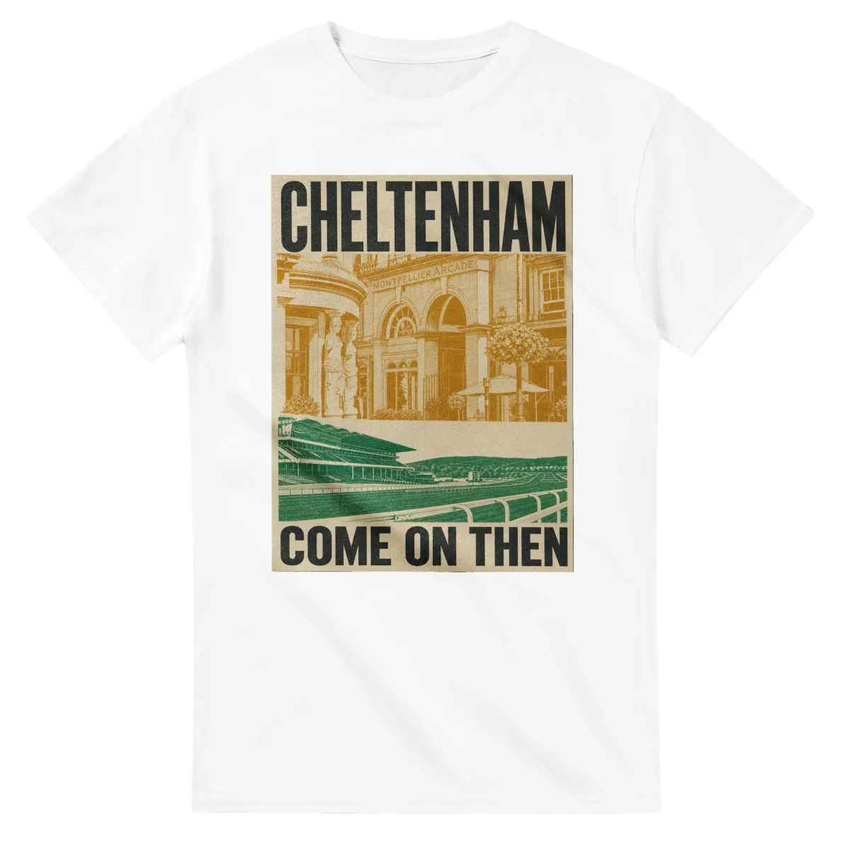 Two-colour scenic illustration for Cheltenham, with the place name and COME ON THEN lettering.