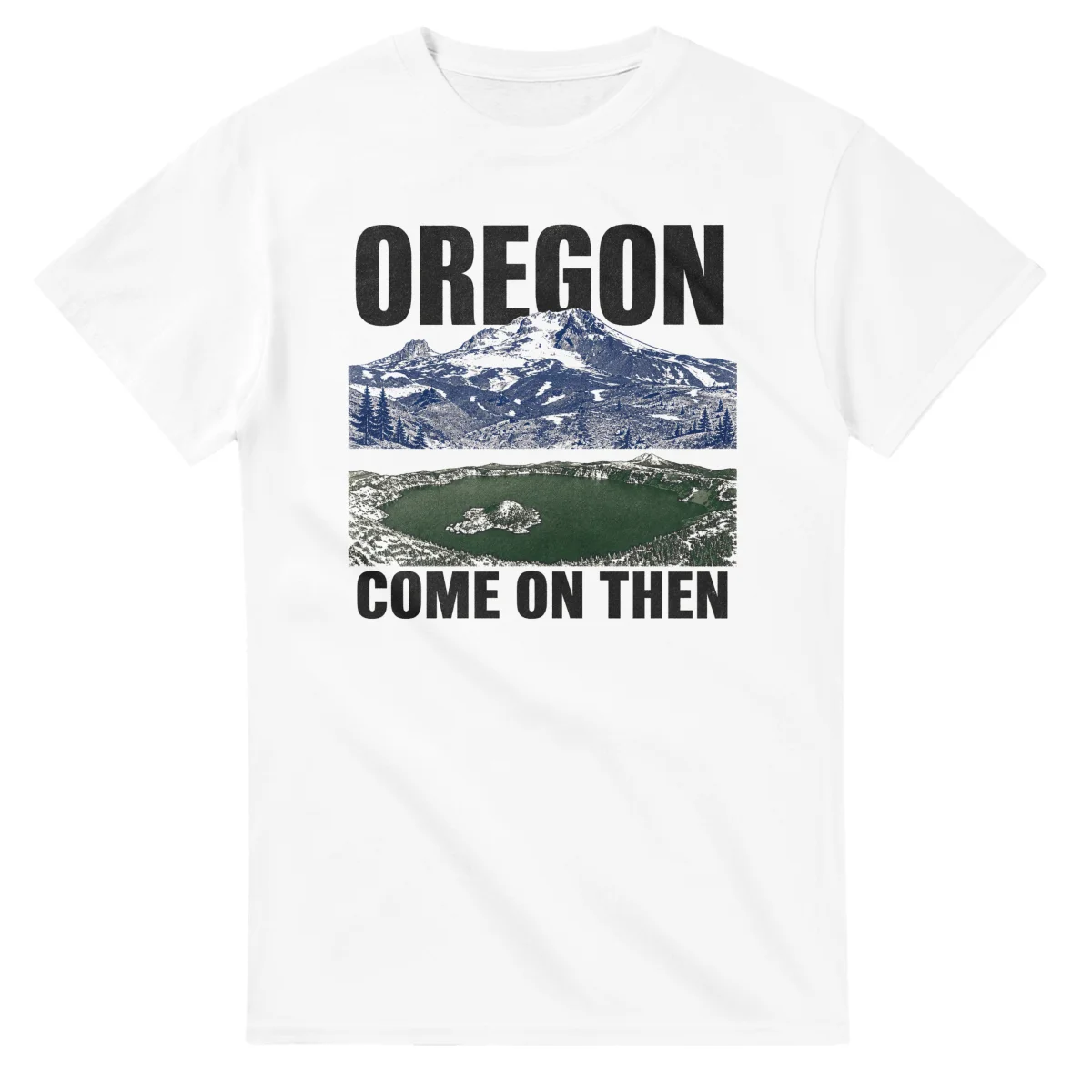 Two-colour scenic illustration for Oregon, with the place name and COME ON THEN lettering.