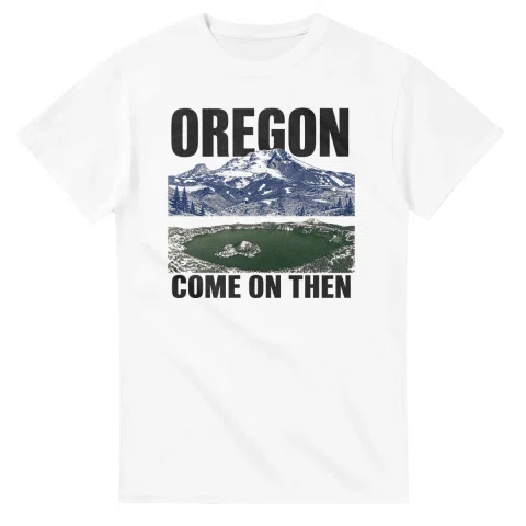 Two-colour scenic illustration for Oregon, with the place name and COME ON THEN lettering.