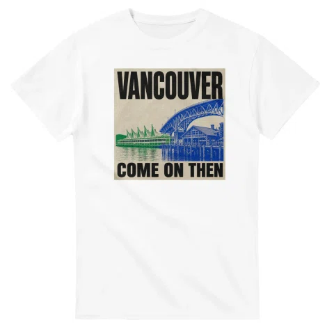 Two-colour scenic illustration for Vancouver, with the place name and COME ON THEN lettering.