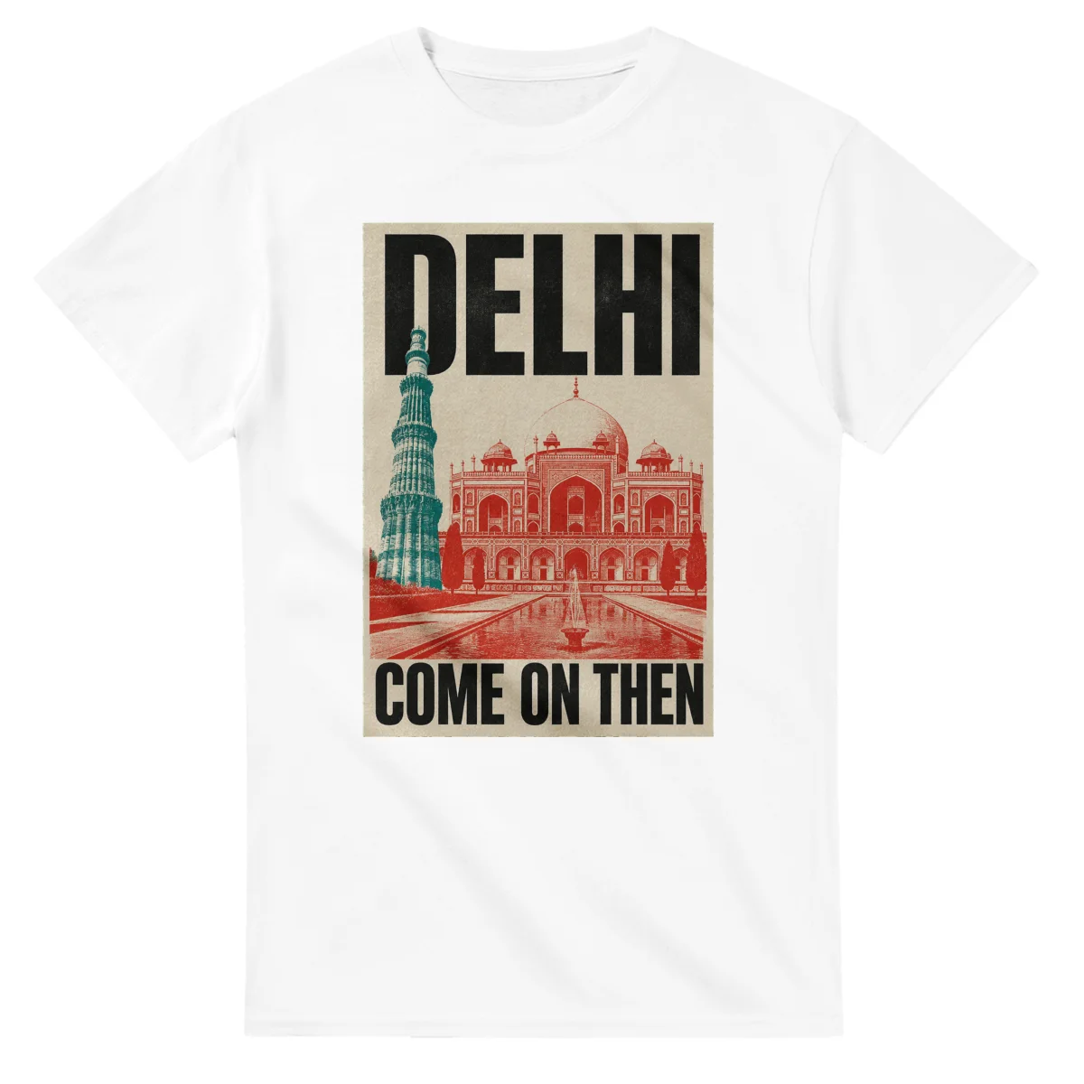 Two-colour scenic illustration for Delhi, with the place name and COME ON THEN lettering.