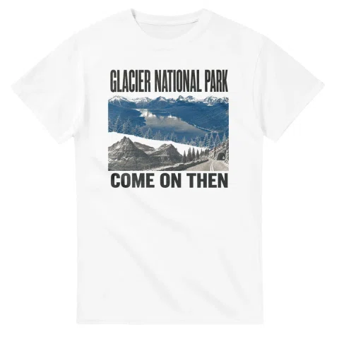Two-colour scenic illustration for Glacier National Park, with the place name and COME ON THEN lettering.