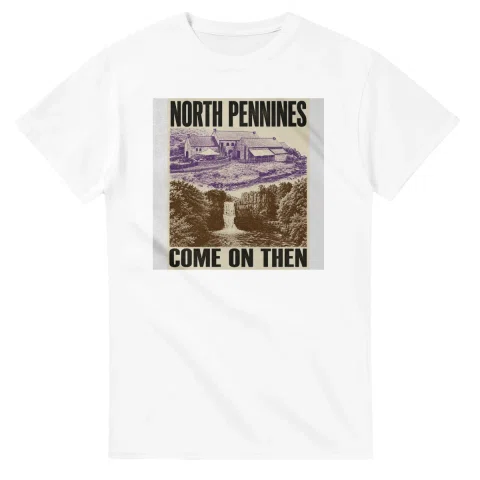 Two-colour scenic illustration for North Pennines, with the place name and COME ON THEN lettering.