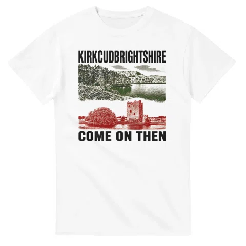 Two-colour scenic illustration for Kirkcudbrightshire, with the place name and COME ON THEN lettering.