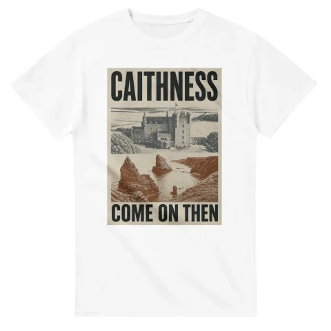 Two-colour scenic illustration for Caithness, with the place name and COME ON THEN lettering.