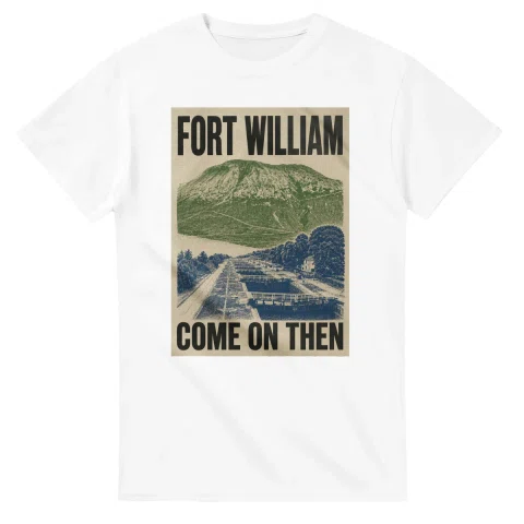 Two-colour scenic illustration for Fort William, with the place name and COME ON THEN lettering.