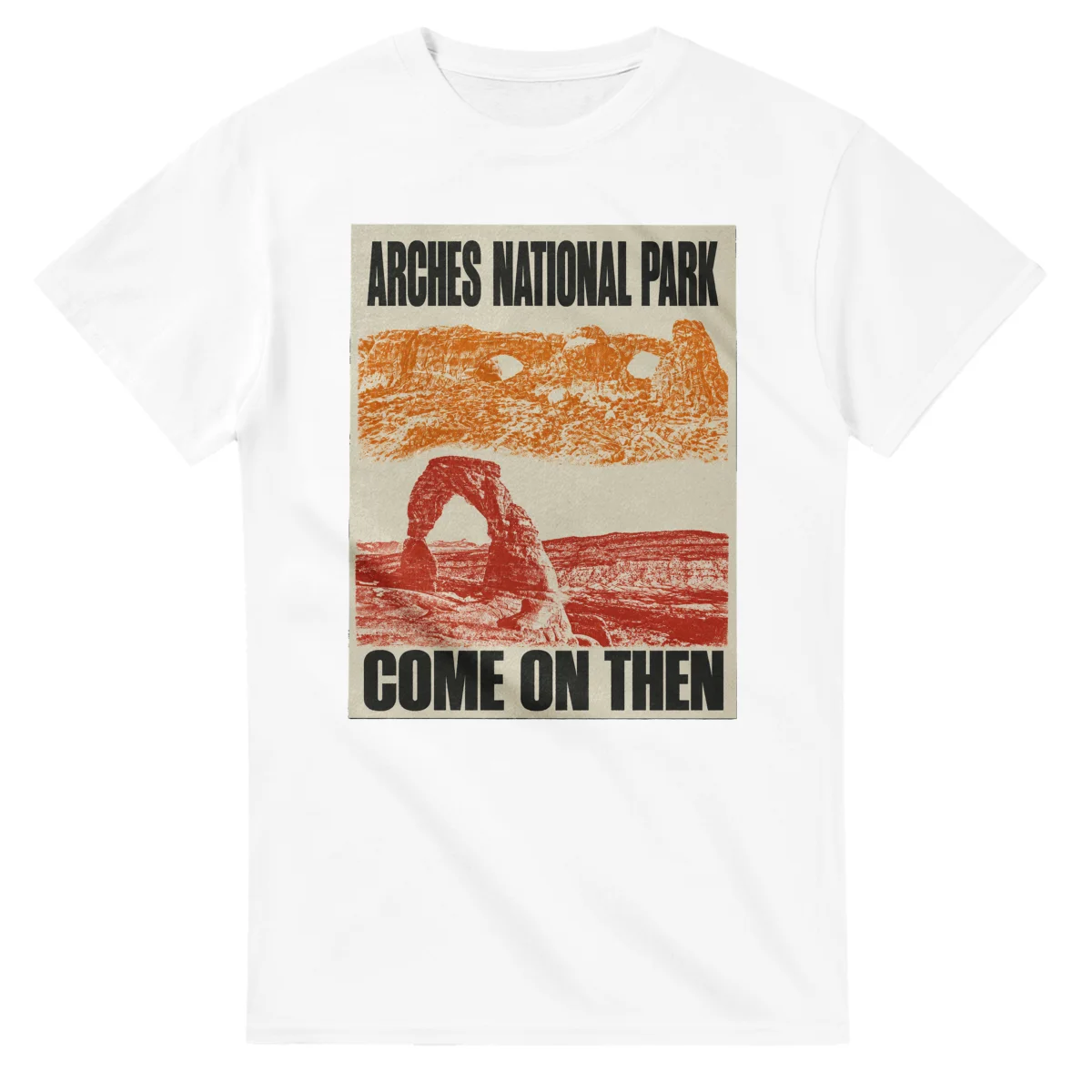 Two-colour scenic illustration for Arches National Park, with the place name and COME ON THEN lettering.
