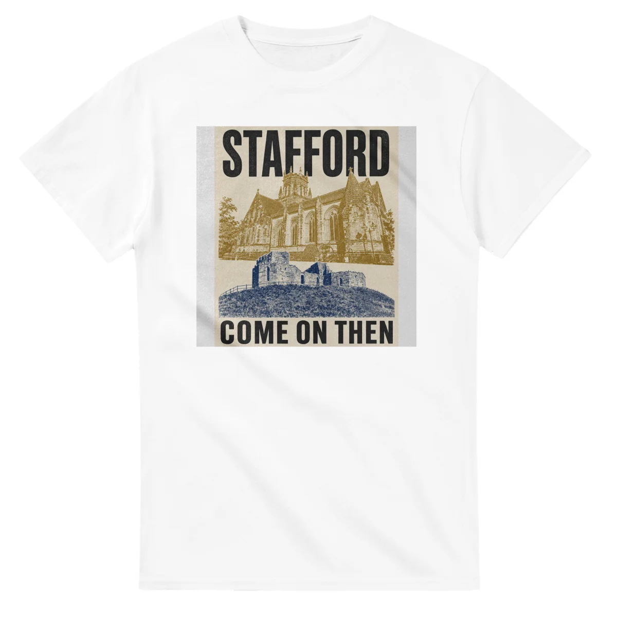 Two-colour scenic illustration for Stafford, with the place name and COME ON THEN lettering.