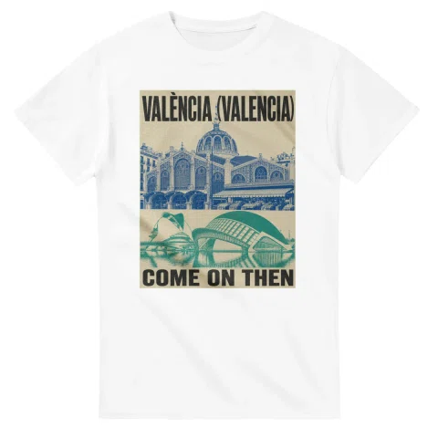 Two-colour scenic illustration for València (Valencia), with the place name and COME ON THEN lettering.