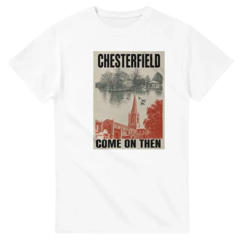 Two-colour scenic illustration for Chesterfield, with the place name and COME ON THEN lettering.