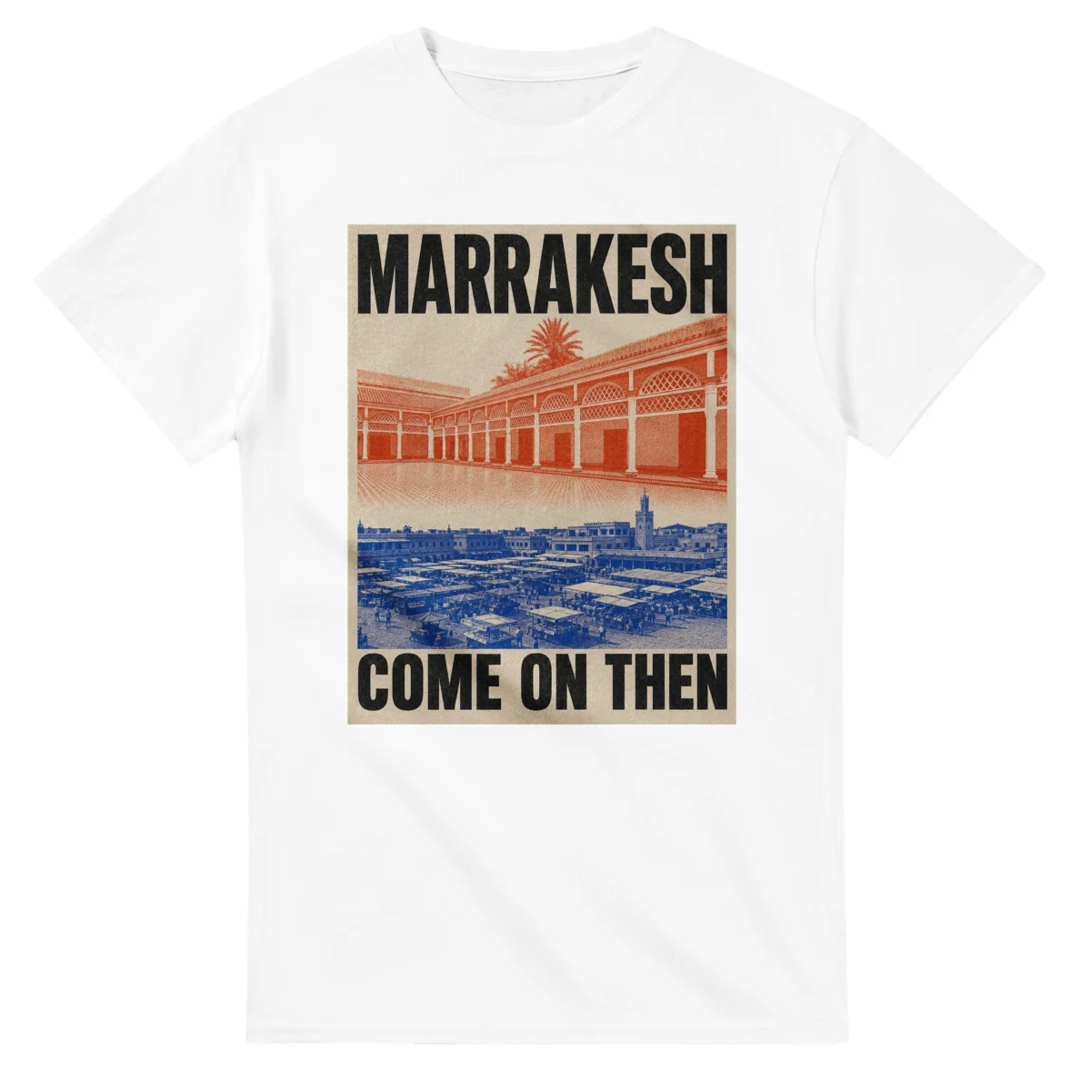 Two-colour scenic illustration for Marrakesh, with the place name and COME ON THEN lettering.