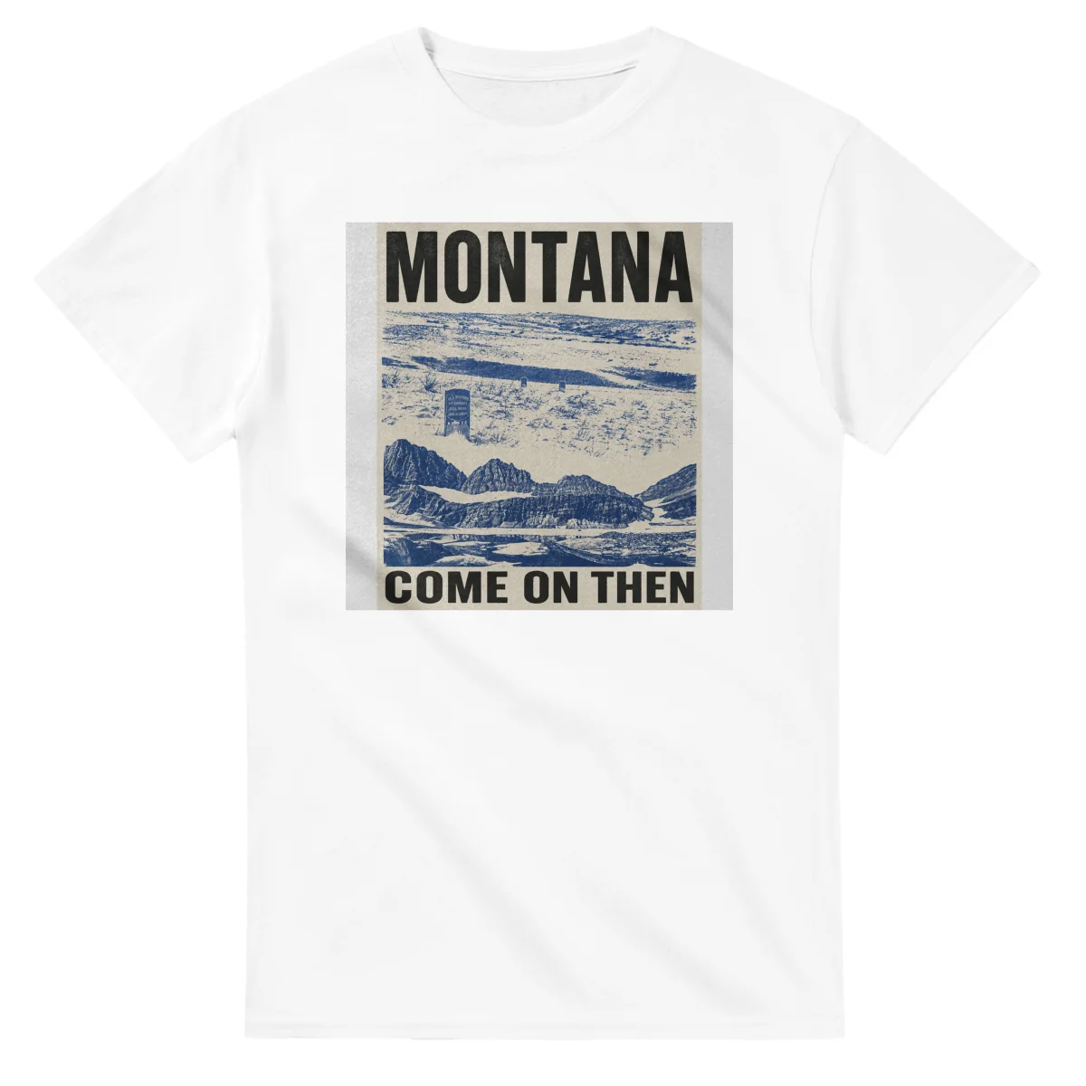 Two-colour scenic illustration for Montana, with the place name and COME ON THEN lettering.