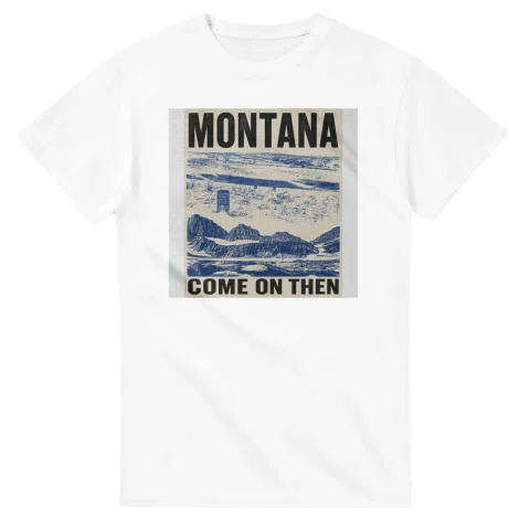 Two-colour scenic illustration for Montana, with the place name and COME ON THEN lettering.