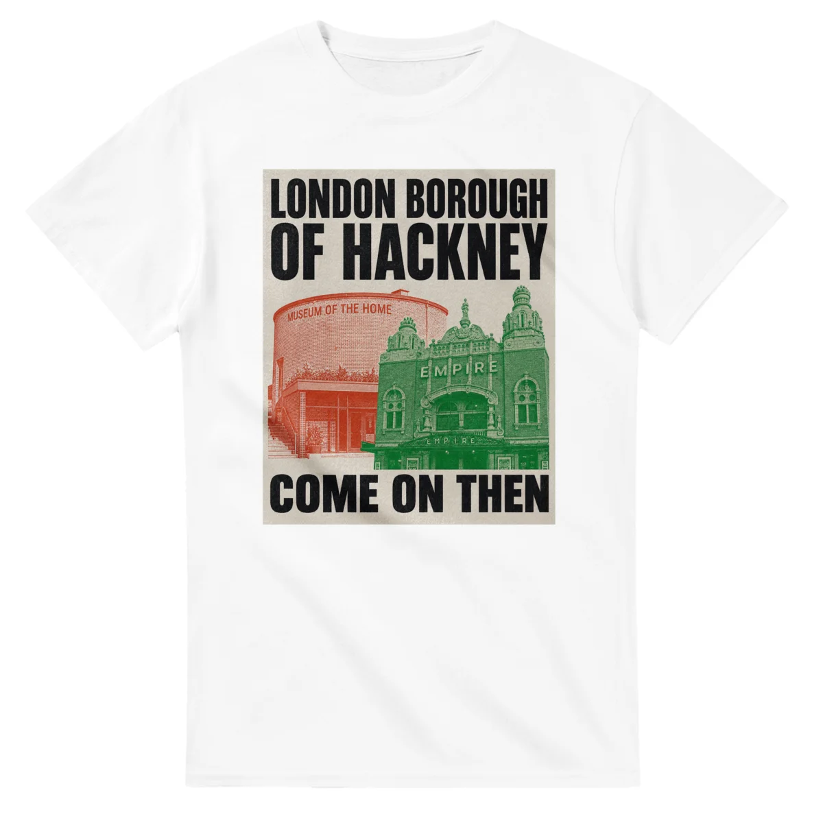 Two-colour scenic illustration for London Borough of Hackney, with the place name and COME ON THEN lettering.