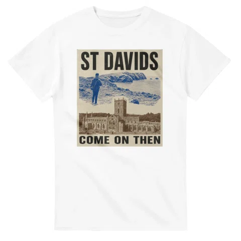 Two-colour scenic illustration for St Davids, with the place name and COME ON THEN lettering.