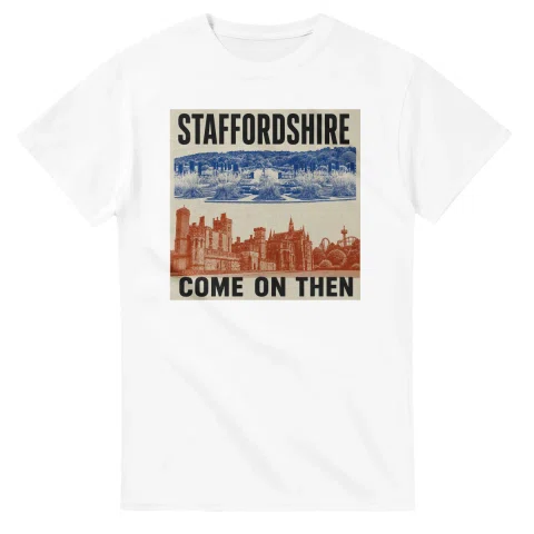 Two-colour scenic illustration for Staffordshire, with the place name and COME ON THEN lettering.