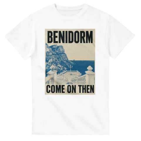 Two-colour scenic illustration with bold Benidorm and COME ON THEN lettering.